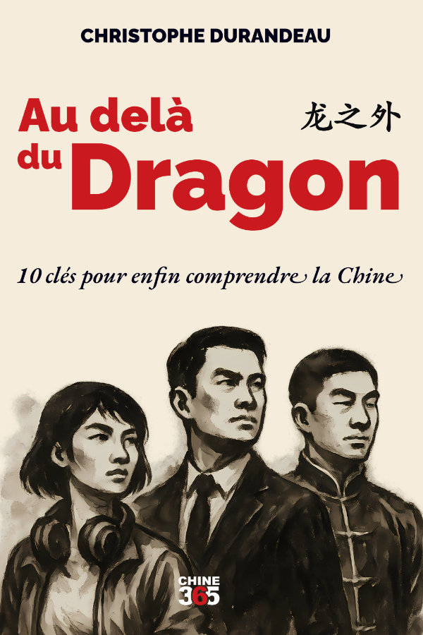Au-delà du Dragon : 10 clés pour enfin comprendre la Chine